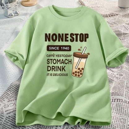 None Stop Stomach Drink T Shirt for Women