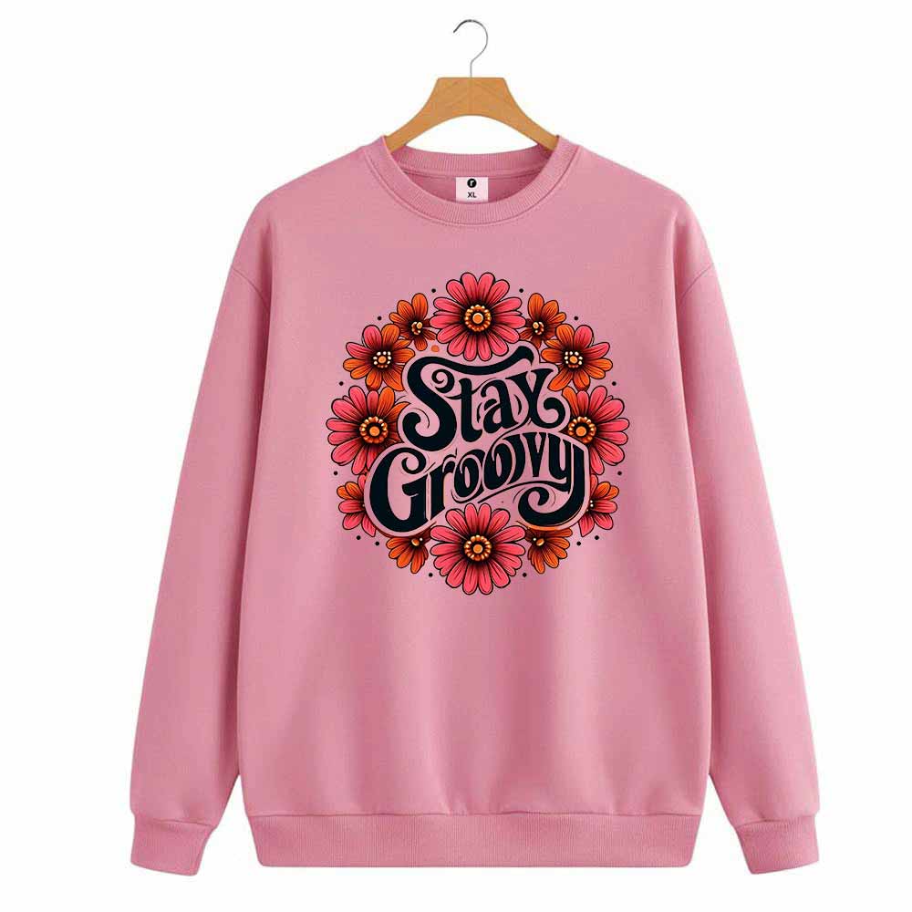 Stay groovy sweatshirt for women