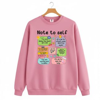 Note to Self Long Sleeve Sweatshirt for Women