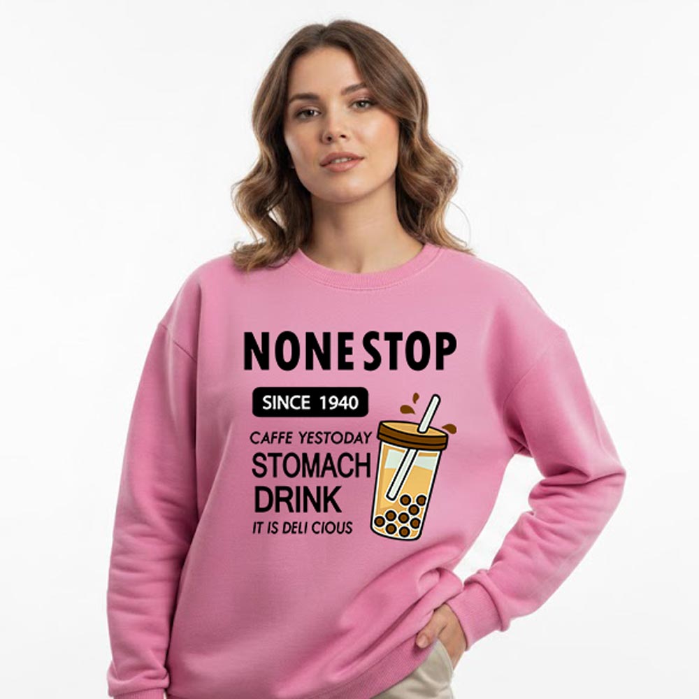 None Stop Long Sleeve Sweatshirt For Women